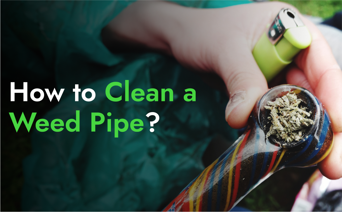 How to Clean a weed pipe
