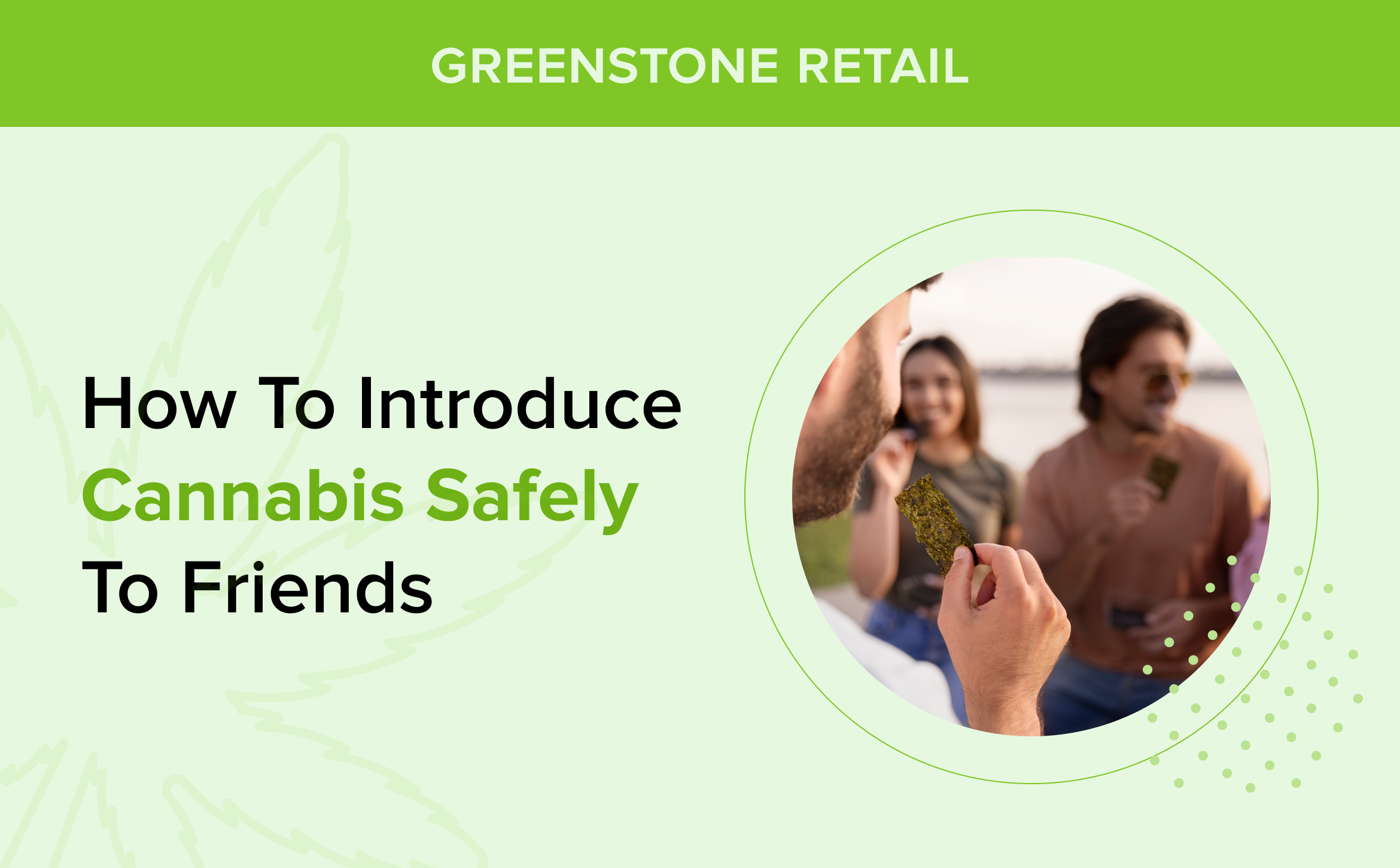 How to Introduce Cannabis Safely to Friends