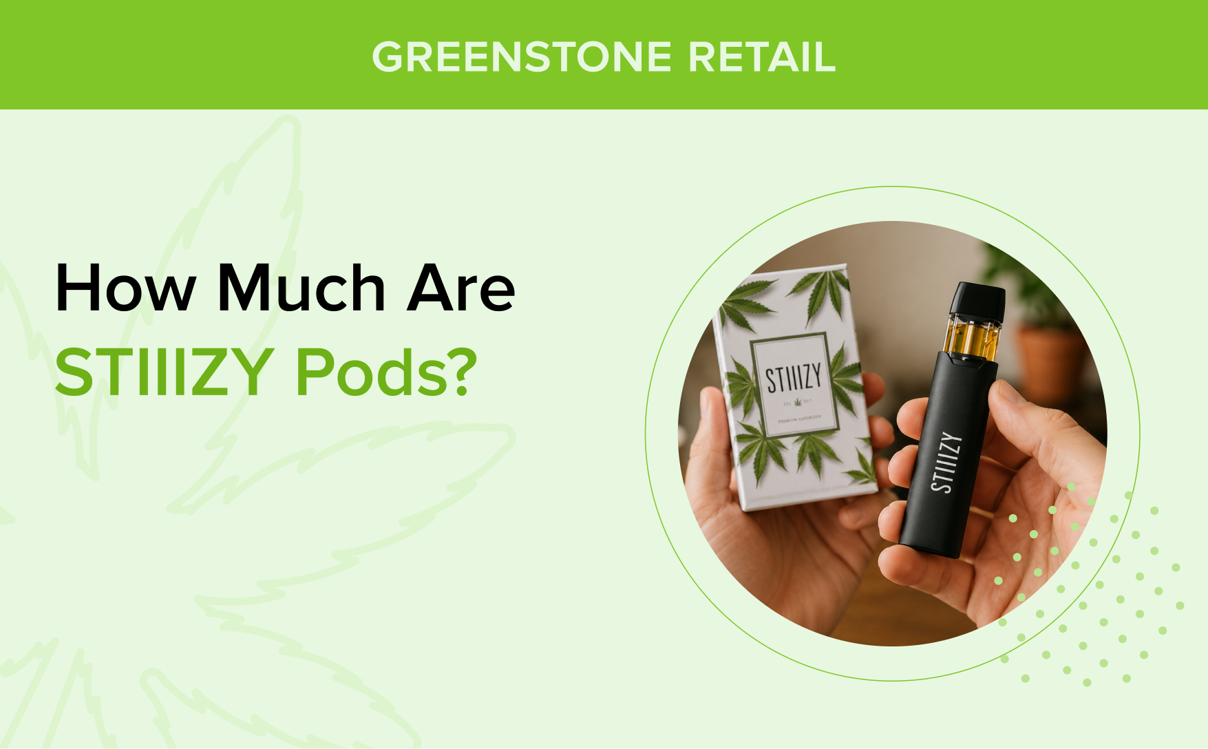How Much Are STIIIZY Pods