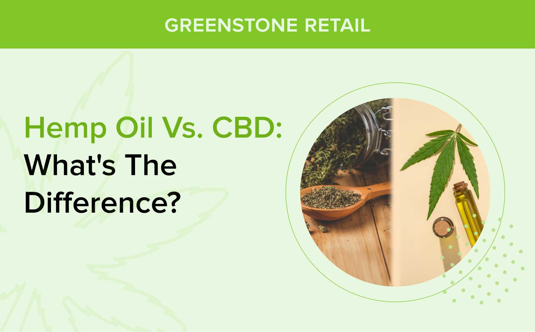 Hemp Oil vs. CBD_ What's the Difference_
